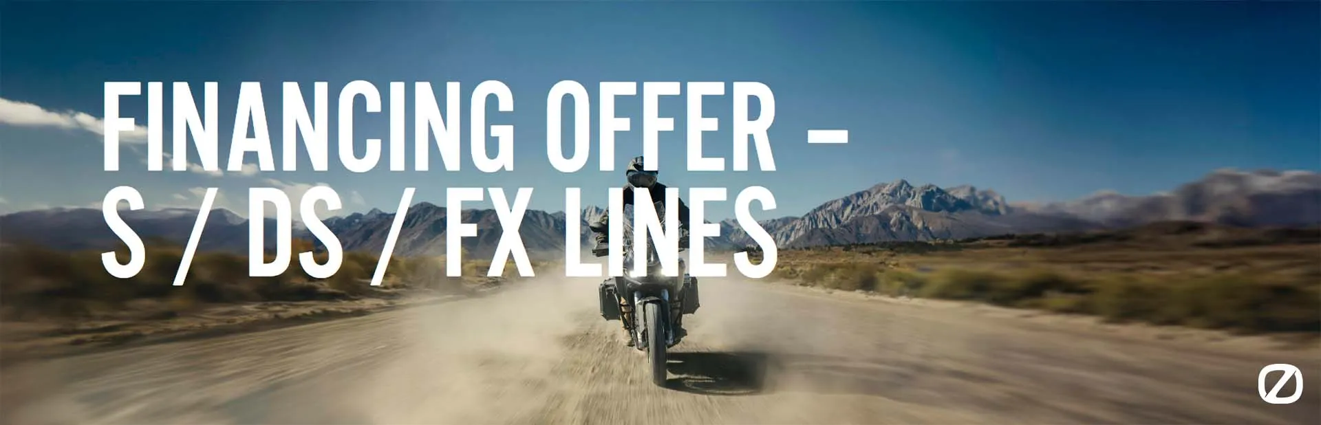 You are currently viewing Financing Offer – S / DS / FX Lines – As low as 0.99% Interest, $0 down for up to 60 months – Street Bikes